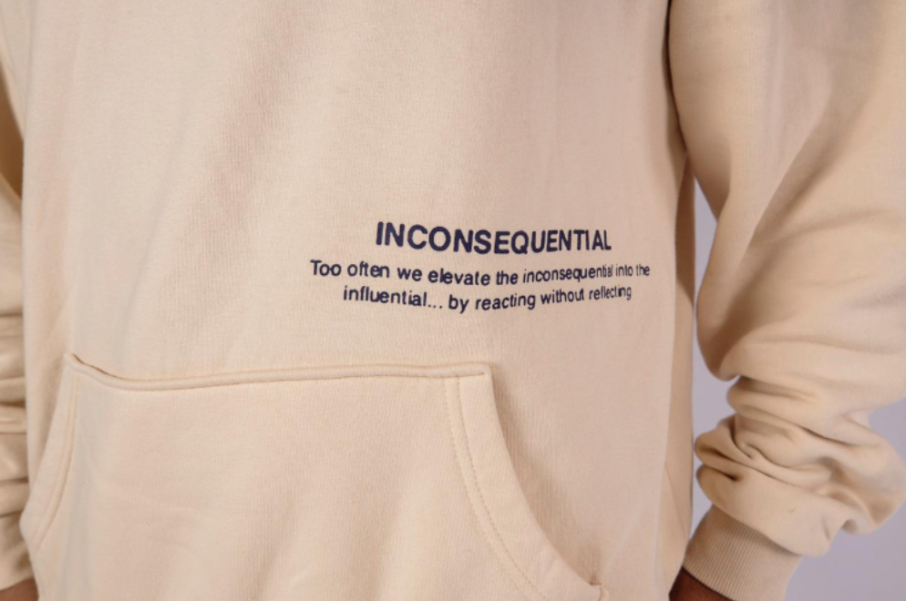 "Inconsequential" Hoodie